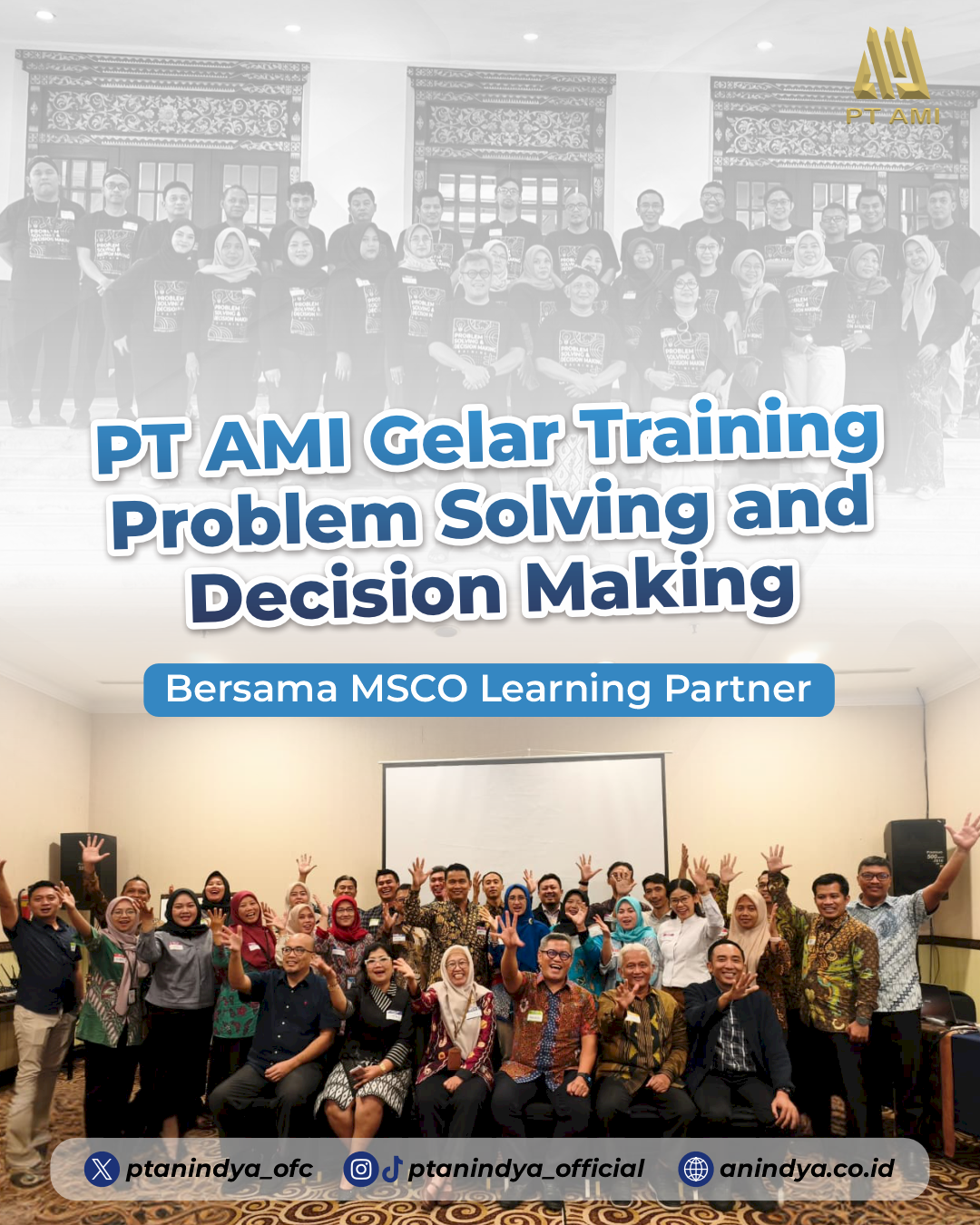 PT AMI Gelar Training Problem Solving and Decision Making Bersama MSCO Learning Partner